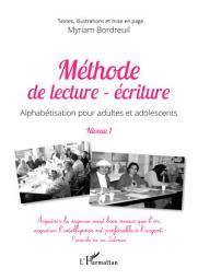 Icon image Méthode de lecture - écriture: Alphabétisation pour adultes et adolescents Niveau 1 - Niveau 1