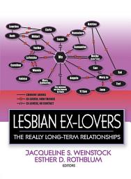 Icon image Lesbian Ex-Lovers: The Really Long-Term Relationships