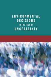 Icon image Environmental Decisions in the Face of Uncertainty