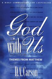 Icon image God with Us: Themes from Matthew