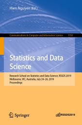 Icon image Statistics and Data Science: Research School on Statistics and Data Science, RSSDS 2019, Melbourne, VIC, Australia, July 24–26, 2019, Proceedings