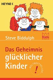 Icon image Das Geheimnis glücklicher Kinder