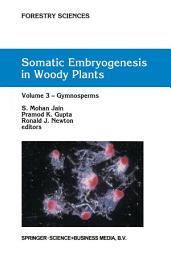 Icon image Somatic Embryogenesis in Woody Plants: Volume 3: Gymnosperms