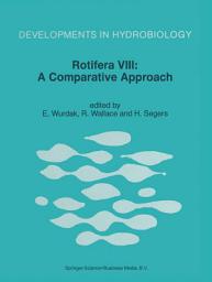 Icon image Rotifera VIII: A Comparative Approach: Proceedings of the VIIIth International Rotifer Symposium, held in Collegeville, Minn., U.S.A., 22–27 June 1997