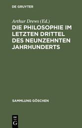 Icon image Die Philosophie im letzten Drittel des neunzehnten Jahrhunderts