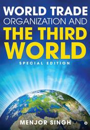 Icon image World Trade Organization and the Third World: Special Edition