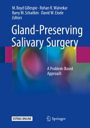 Icon image Gland-Preserving Salivary Surgery: A Problem-Based Approach