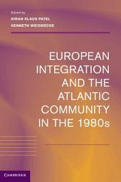 Icon image European Integration and the Atlantic Community in the 1980s