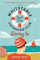 Icon image The Whitstable High Tide Swimming Club: Part One: Diving In