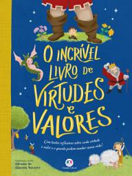 Icon image O incrível livro de virtudes e valores