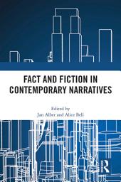 Icon image Fact and Fiction in Contemporary Narratives