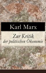 Icon image Zur Kritik der politischen Ökonomie: Theorie der kapitalistischen Produktionsweise