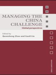 Icon image Managing the China Challenge: Global Perspectives