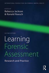 Icon image Learning Forensic Assessment: Research and Practice, Edition 2