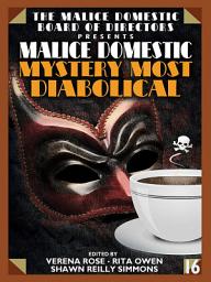 Icon image Malice Domestic: Mystery Most Diabolical