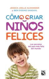 Icon image Cómo criar niños felices