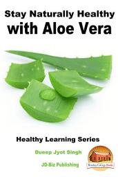 Icon image Stay Naturally Healthy with Aloe Vera