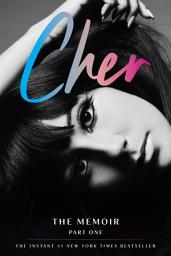 Icon image Cher: Part One: The Memoir