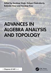 Icon image Advances in Algebra Analysis and Topology