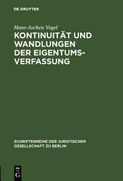 Icon image Kontinuität und Wandlungen der Eigentumsverfassung: Vortrag gehalten vor der Berliner Juristischen Gesellschaft am 20. Oktober 1975