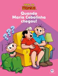 Icon image Turma da Mônica - Quando Maria Cebolinha chegou