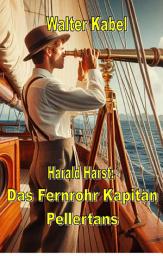 Icon image Das Fernrohr Kapitän Pellertons: Ausgabe 2