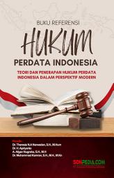 Icon image Buku Referensi Hukum Perdata Indonesia : Teori dan Penerapan Hukum Perdata Indonesia dalam Perspektif Modern