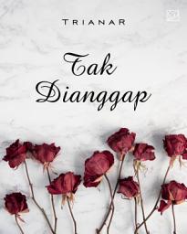 Icon image Tak Dianggap by TrianaR: Samudera Book