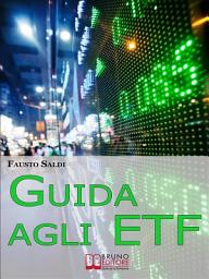 Icon image Guida agli ETF. (Ebook italiano - Anteprima Gratis)