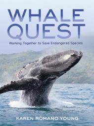 Icon image Whale Quest: Working Together to Save Endangered Species