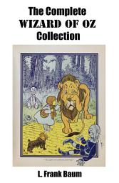 Icon image The Complete Wizard of Oz Collection (All unabridged Oz novels by L.Frank Baum)