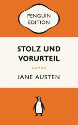 Icon image Stolz und Vorurteil: Roman - Penguin Edition (Deutsche Ausgabe) – Die kultige Klassikerreihe – ausgezeichnet mit dem German Brand Award 2022