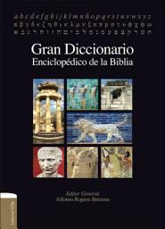 Icon image Gran Diccionario enciclopédico de la Biblia