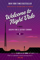 Icon image Welcome to Night Vale: A Novel