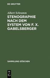 Icon image Stenographie nach dem System von F. X. Gabelsberger