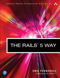 Icon image The Rails 5 Way: Edition 4