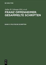 Icon image Politische Schriften: Erster Teil: Die Utopie des "Liberalen Sozialismus". Zweiter Teil: Staat, Nationalismus und Demokratie