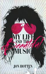 Icon image My Life And The Beautiful Music