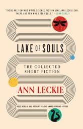 Icon image Lake of Souls: The Collected Short Fiction