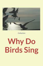 Icon image Why Do Birds Sing