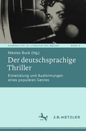 Icon image Der deutschsprachige Thriller: Entwicklung und Ausformungen eines populären Genres