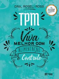 Icon image TPM: Viva melhor com alimentação e controle