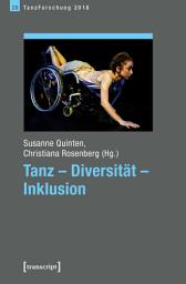 Icon image Tanz – Diversität – Inklusion: Jahrbuch TanzForschung 2018