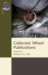 Icon image Collected Wheel Publications Volume 11: NUMBERS 152 – 166