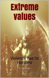 Icon image Extreme values: Violence has its reasons