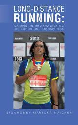 Icon image Long-Distance Running: Calming the Mind and Creating the Conditions for Happiness