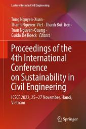 Icon image Proceedings of the 4th International Conference on Sustainability in Civil Engineering: ICSCE 2022, 25-27 November, Hanoi, Vietnam