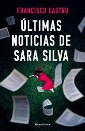 Icon image Últimas noticias de Sara Silva