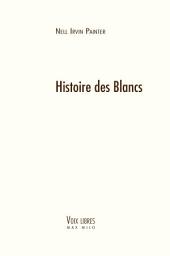 Icon image Histoire des Blancs: Voix Libres