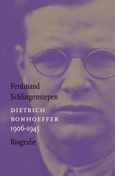 Icon image Dietrich Bonhoeffer 1906-1945: Biografie